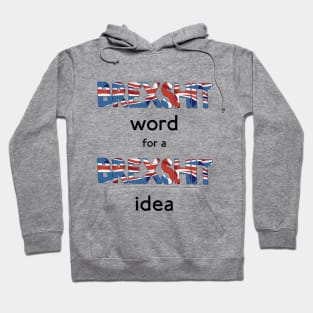 Brexshit Hoodie